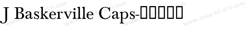 J Baskerville Caps字体转换